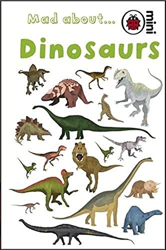 Stock image for Mad About Dinosaurs (Ladybird Minis) for sale by AwesomeBooks