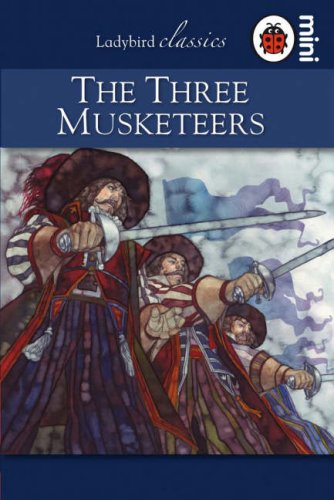 Imagen de archivo de The Three Musketeers: Ladybird Classics a la venta por Goldstone Books