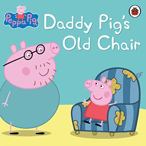 Beispielbild fr Daddy Pig's Old Chair zum Verkauf von ThriftBooks-Atlanta