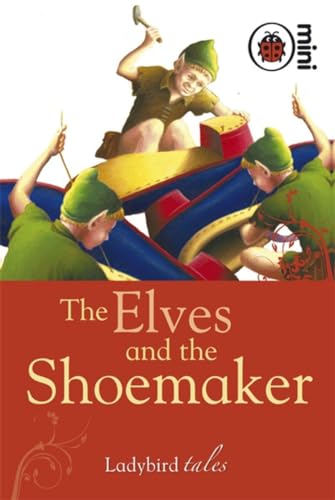 9781846469787: The Elves and the Shoemaker: Ladybird Tales