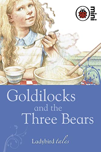 Beispielbild fr Goldilocks and the Three Bears: Ladybird Tales zum Verkauf von AwesomeBooks