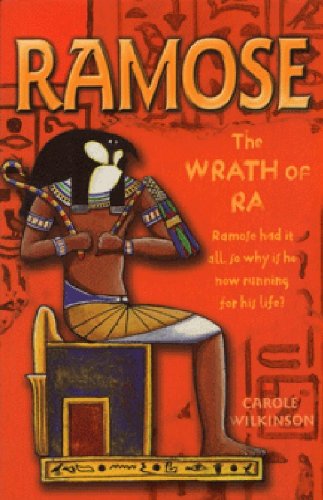 Stock image for Ramose: The Wrath of Ra: Bk. 4 (Ramose) for sale by WorldofBooks