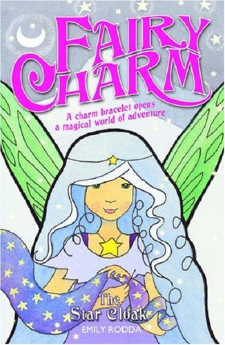 9781846470165: The Star Cloak: Bk. 7 (Fairy Charm) (Fairy Charm S.)