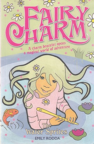 9781846470172: The Water Sprites: Bk. 8 (Fairy Charm S.)