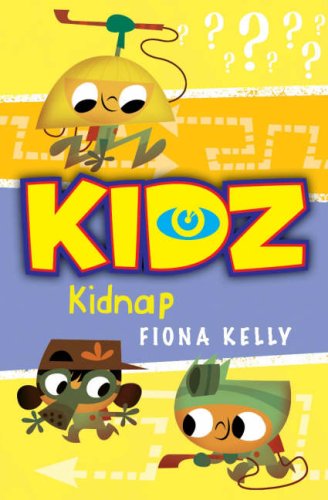 Stock image for Kidnap! (KIDZ (Kids in the Danger Zone)) (KIDZ (Kids in the Danger Zone)) for sale by Academybookshop
