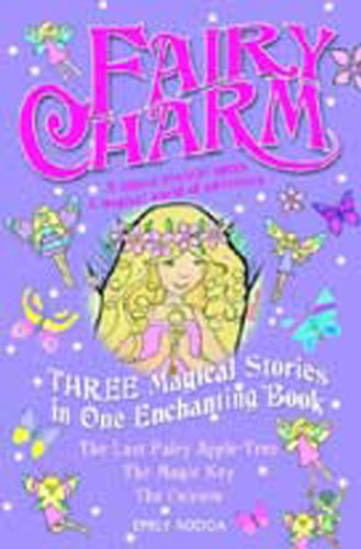 Beispielbild fr Fairy Charm Collection: Books 4-6: Last Fairy-apple Tree WITH The Magic Key AND The Unicorn v. 2 (Fairy Charm) zum Verkauf von WorldofBooks