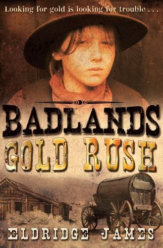 Beispielbild fr BADLANDS: Gold Rush zum Verkauf von WorldofBooks