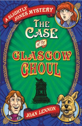 9781846471148: A Slightly Jones Mystery: The Case of the Glasgow Ghoul