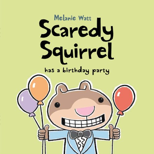 9781846471346: Scaredy Squirrel Has a Birthday Party