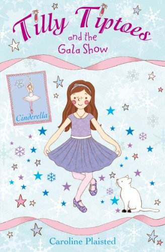 Stock image for Tilly Tiptoes and the Gala Show for sale by WorldofBooks