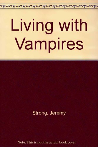 Living with Vampires (9781846483301) by [???]