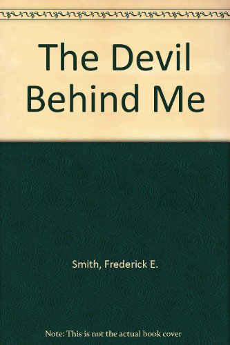The Devil Behind Me (9781846520921) by Smith, Frederick E.