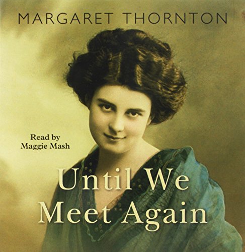 Until We Meet Again (9781846529863) by Thornton, Margaret