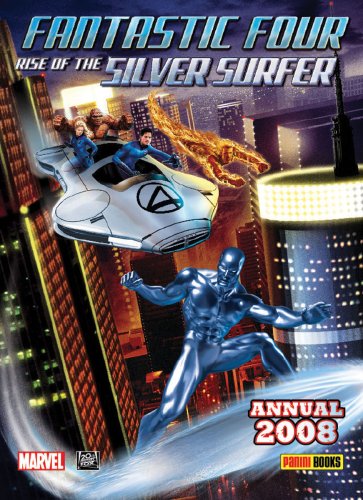 9781846530500: Fantastic 4: Rise of the Silver Surfer Annual 2008