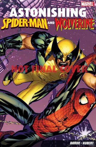 Stock image for Astonishing Spider-Man and Wolverine for sale by WorldofBooks