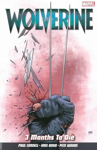 Beispielbild fr Wolverine Vol. 2: 3 Months to Die zum Verkauf von WorldofBooks