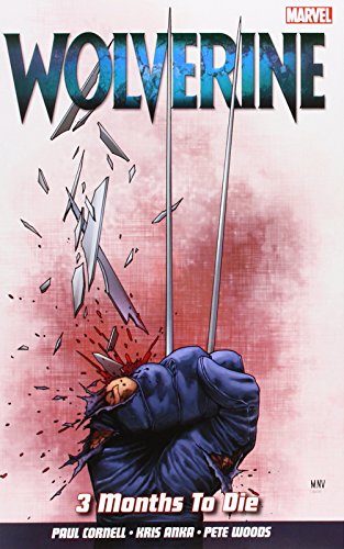 Imagen de archivo de Wolverine. 3 Months to Die a la venta por Blackwell's