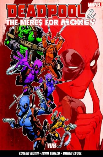 Imagen de archivo de Deadpool &amp; The Mercs for Money. Vol. 2 IVX a la venta por Blackwell's