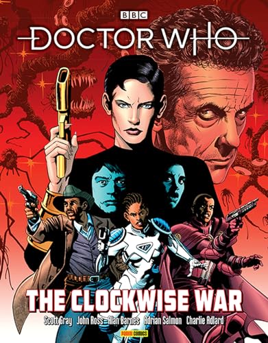

Doctor Who: The Clockwise War by Gray, Scott, Ross, John [Paperback ]
