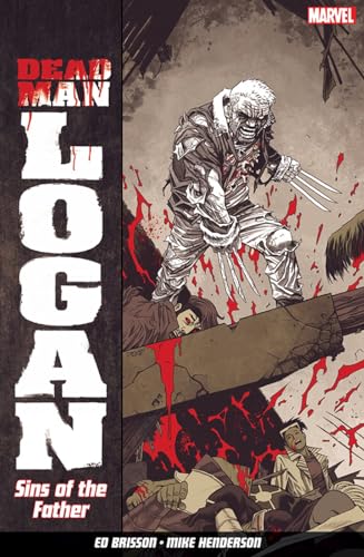 Stock image for Dead Man Logan Vol. 1: Sins of the Father for sale by WorldofBooks