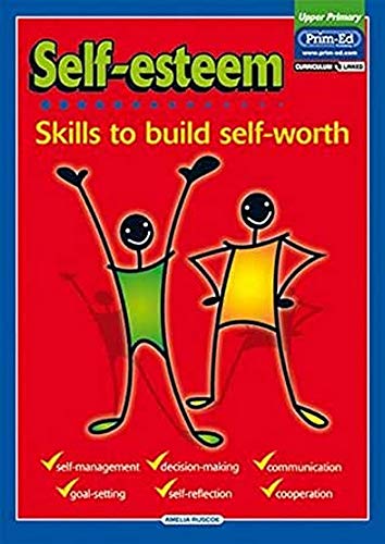 Beispielbild fr Self-esteem: Upper: Skills to Build Self-Worth: Upper primary (Self-Esteem S.) zum Verkauf von WorldofBooks