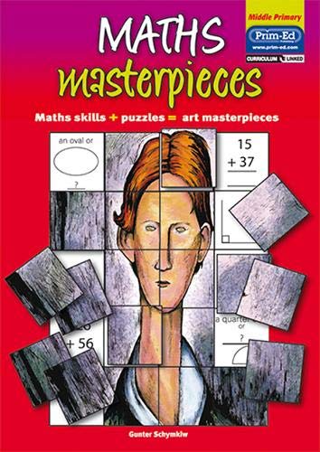 9781846540189: Middle Primary (Maths Masterpieces: Maths Skills + Puzzles = Art Masterpieces)