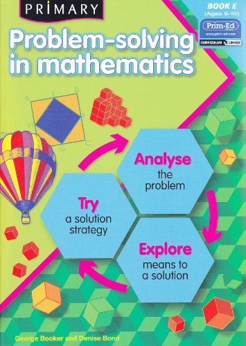 Stock image for Primary Problem-solving in Mathematics: Bk.E: Analyse, Try, Explore for sale by PAPER CAVALIER US
