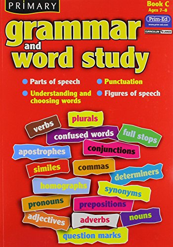 Stock image for Primary Grammar and Word Study: Book C: Bk. C (Primary Grammar and Word Study: Parts of Speech, Punctuation, Understanding and Choosing Words, Figures of Speech) for sale by WorldofBooks