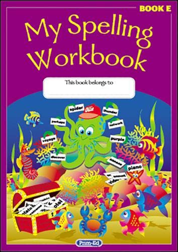 9781846547911: My Spelling Workbook: Book E: The Original