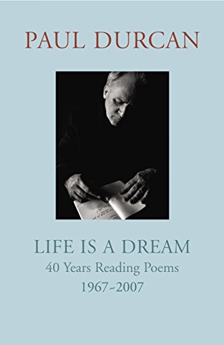 Beispielbild fr Life is a Dream: 40 Years Reading Poems, 1967 - 2007 zum Verkauf von AwesomeBooks