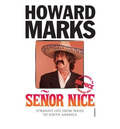9781846550362: Senor Nice: Straight Life from Wales to South America