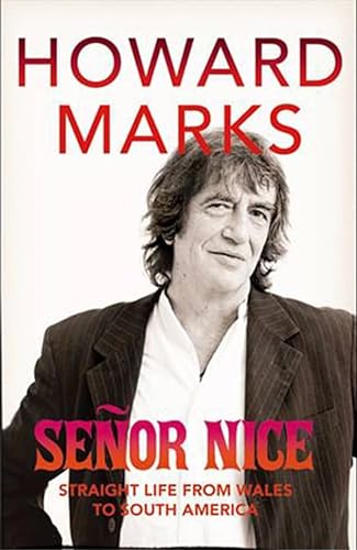 9781846550386: Senor Nice: Straight Life from Wales to South America