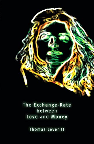 Imagen de archivo de The Exchange-rate Between Love and Money a la venta por WeBuyBooks