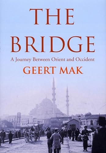 Imagen de archivo de The Bridge: A Journey Between Orient and Occident a la venta por WorldofBooks