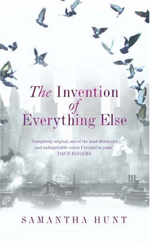 Beispielbild fr The Invention of Everything Else zum Verkauf von WorldofBooks