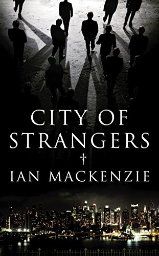 Stock image for City of Strangers for sale by WorldofBooks