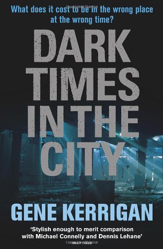 9781846552557: Dark Times in the City