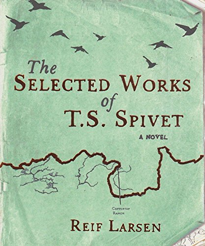 Stock image for The Selected Works of T. S. Spivet for sale by Better World Books