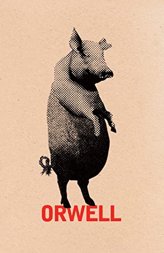 Animal Farm: 60th Anniversary edition - Orwell, George