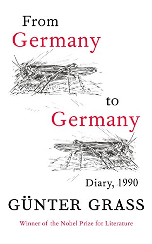 Beispielbild fr From Germany to Germany: Diary 1990 zum Verkauf von WorldofBooks