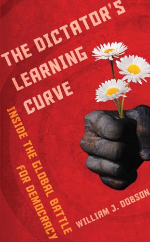 Beispielbild fr The Dictator's Learning Curve: Inside the Global Battle for Democracy zum Verkauf von WorldofBooks