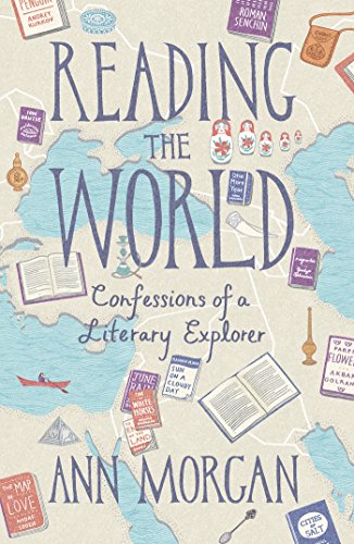 Imagen de archivo de Reading The World. Confessions of a Literary Explorer a la venta por The Print Room