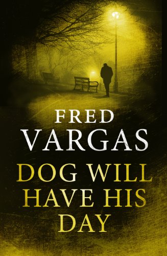 9781846558191: Dog Will Have His Day (The Three Evangelists)