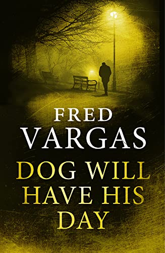 9781846558207: Dog Will Have His Day (The Three Evangelists)