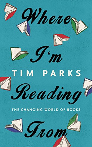 Beispielbild fr Where I'm Reading From: The Changing World of Books zum Verkauf von ThriftBooks-Atlanta