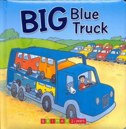 Beispielbild fr Big Blue Truck (Busy Day Board Books) zum Verkauf von WorldofBooks