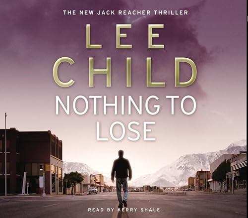 Beispielbild fr Nothing To Lose: (Jack Reacher 12) zum Verkauf von WorldofBooks