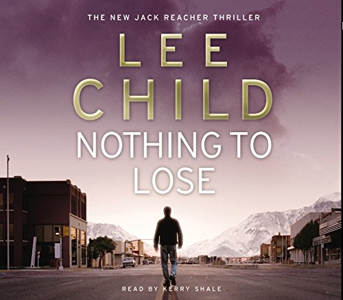 Stock image for Nothing To Lose: (Jack Reacher 12) for sale by WorldofBooks