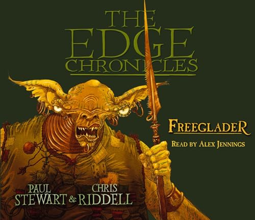 The Edge Chronicles 9: Freeglader (9781846577338) by Paul Stewart; Chris Riddell