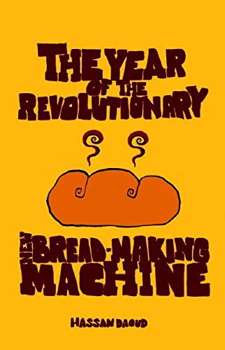 Beispielbild fr The Year of the Revolutionary New Bread-making Machine zum Verkauf von WorldofBooks